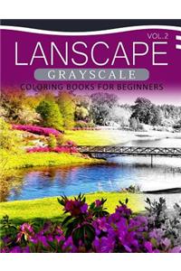 Landscapes GRAYSCALE Coloring Books for Beginners Volume 2