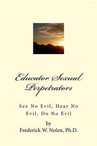 Educator Sexual Perpetrators