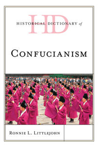 Historical Dictionary of Confucianism