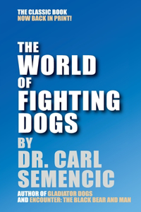 The World of Fighting Dogs