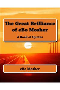 Great Brilliance of eBo Mosher