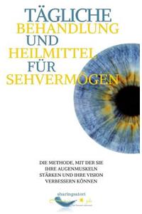 Tägliche Behandlung und Heilmittel für Sehvermögen
