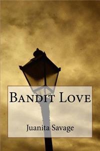 Bandit Love