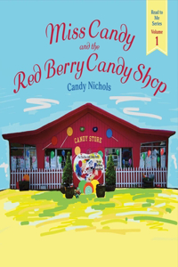 Miss Candy and the Red Berry Candy Shop