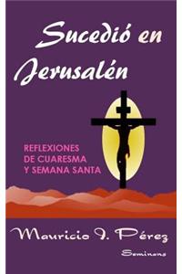 Sucedió en Jerusalén