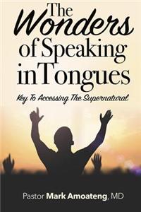 Wonders of Speaking in Tongues