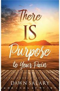 There IS Purpose to Your Pain