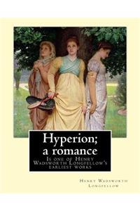Hyperion; a romance. By