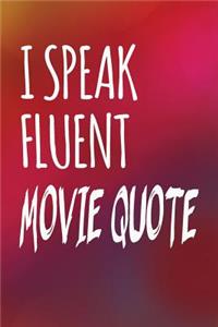 I Speak Fluent Movie Quotes