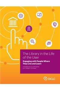 Library in the Life of the User