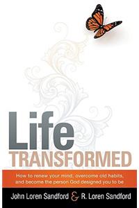 Life Transformed