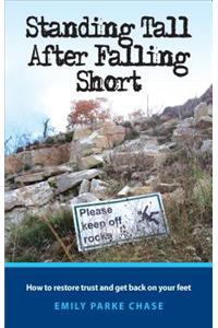 STANDING TALL AFTER FALLING SHORT