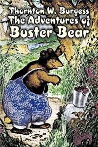 Adventures of Buster Bear by Thornton Burgess, Fiction, Animals, Fantasy & Magic