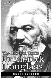 Life and Times of Frederick Douglass