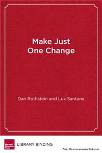 Make Just One Change