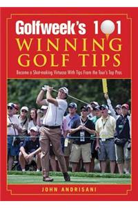 Golfweek's 101 Winning Golf Tips