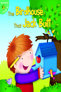 The Birdhouse That Jack Built