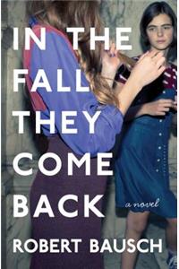 In the Fall They Come Back