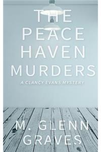Peace Haven Murders: A Clancy Evans Mystery