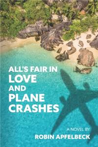 All's Fair in Love and Plane Crashes