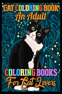 Cat Coloring An Adult Coloring Books for cat lovers