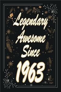 Legendary Awesome Since 1963 Notebook Birthday Gift