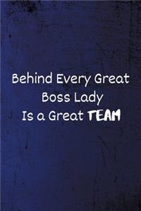 Behind Every Great Boss Lady Is a Great Team