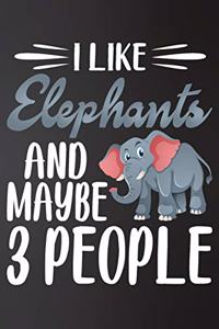 I like Elephants and Maybe 3 People