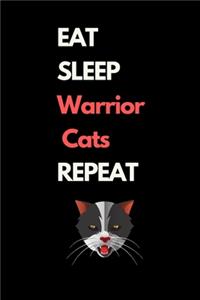 Eat Sleep Warrior Cats Repeat