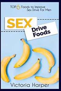 Sex Drive Foods