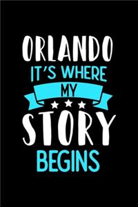 Notizbuch Orlando It's Where My Story Begins