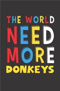 The World Need More Donkeys