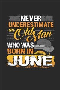 Never underestimate an old man born in june