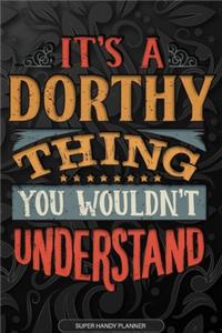 It's A Dorthy Thing You Wouldn't Understand