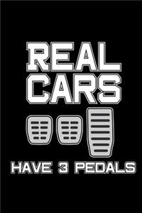 Real Cars Have 3 Pedals