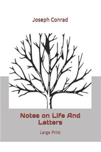Notes on Life And Letters