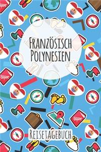 Französisch-Polynesien Reisetagebuch