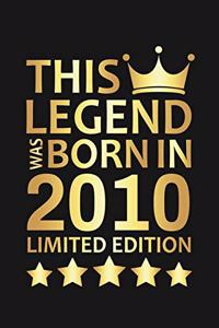 This Legend Was Born In 2010 Limited Edition