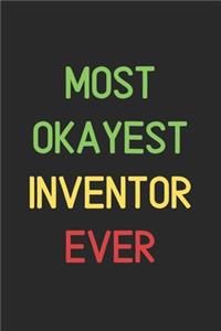 Most Okayest Inventor Ever