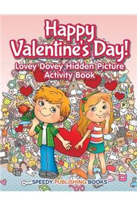 Happy Valentine's Day! Lovey Dovey Hidden Picture Activity Book