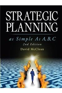Strategic Planning As Simple As A, b, c