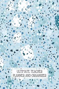 Ultimate Teacher Planner and Organizer