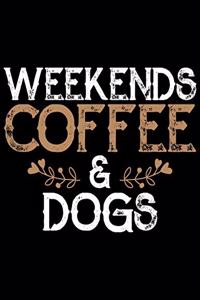 Weekends Coffee & Dogs