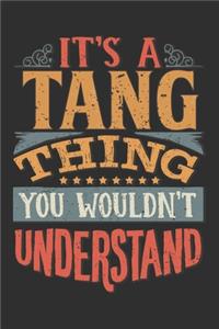 It's A Tang Thing You Wouldn't Understand