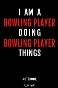 Notebook for Bowling Players / Bowling Player
