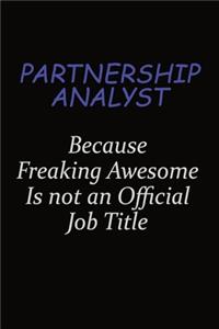 Partnership Analyst Because Freaking Awesome Is Not An Official Job Title