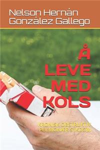 Å Leve Med Kols
