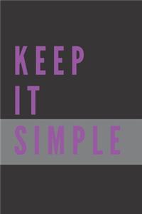 Keep It Simple Notebook