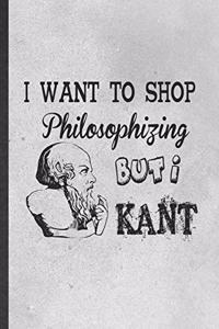 I Want to Shop Philosophizing but I Kant