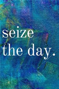 Seize the Day